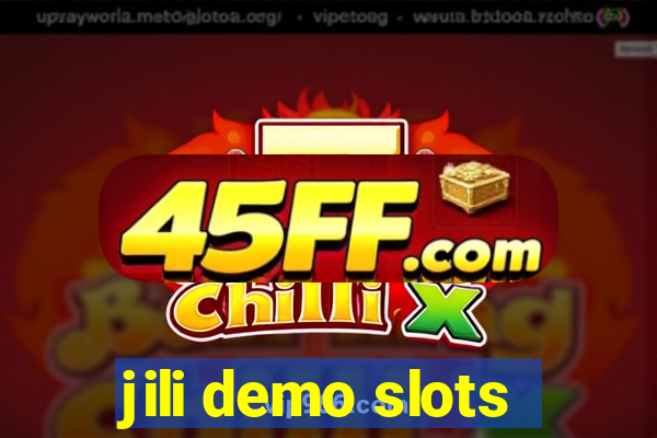 jili demo slots